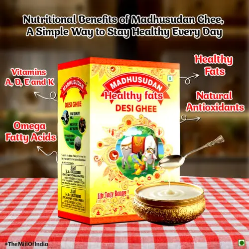 Nutritional Benefits of Madhusudan Ghee, A Simple Way to Stay Healthy Every Day
